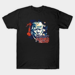 PRESIDENT DONALD TRUMP T-Shirt